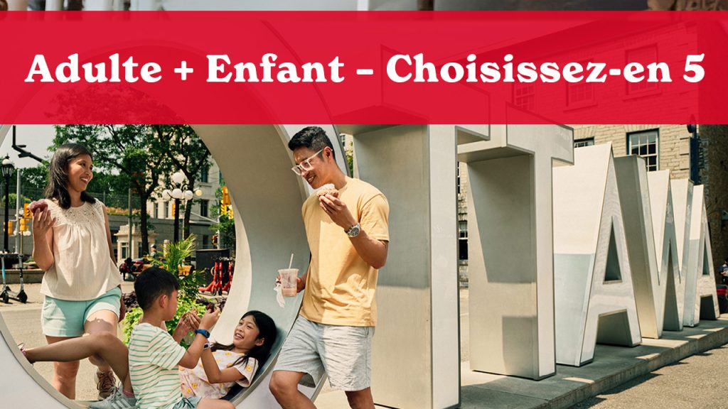 Adulte + Enfant - Choisissez-en 5